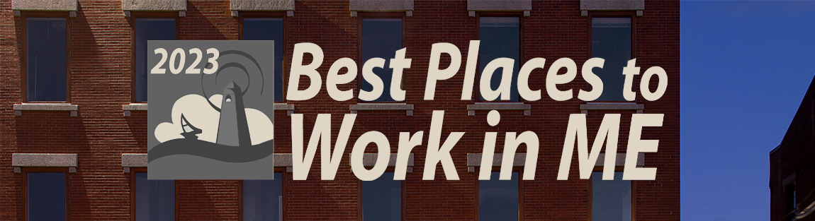CHILTON IS RECOGNIZED AS A BEST PLACE TO WORK IN MAINE FOR THE 4th CONSECUTIVE YEAR